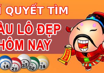 Bí quyết tìm câu lô đẹp hôm nay